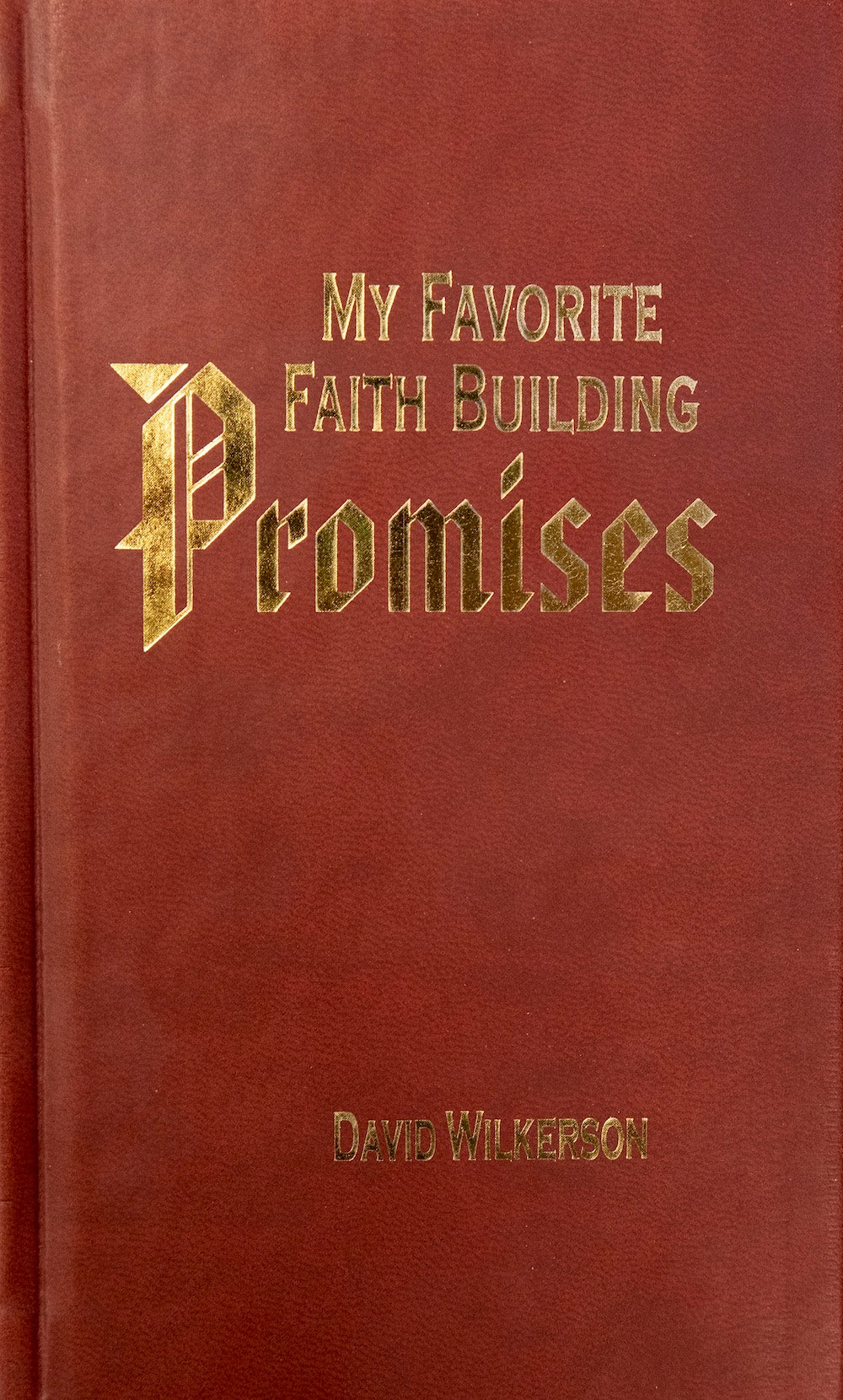 My Favorite Faith Building Promises